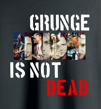 Camiseta Grunge is not Dead Camiseta Grunge is not Dead